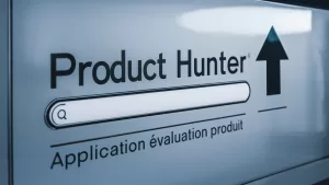 L’application évaluation de produit simplifiée avec Product Hunter